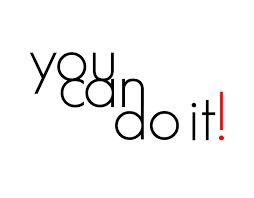 you can do it